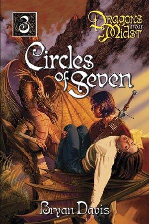 [Dragons in our Midst 03] • The Circles of Seven